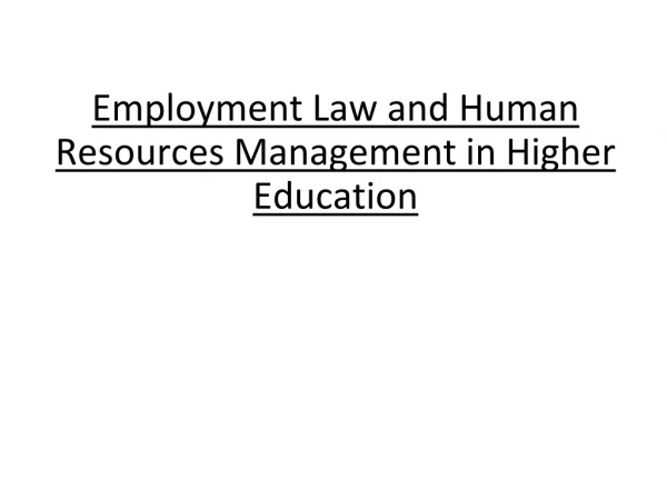 Employment Law and Human Resources Management in Higher Education