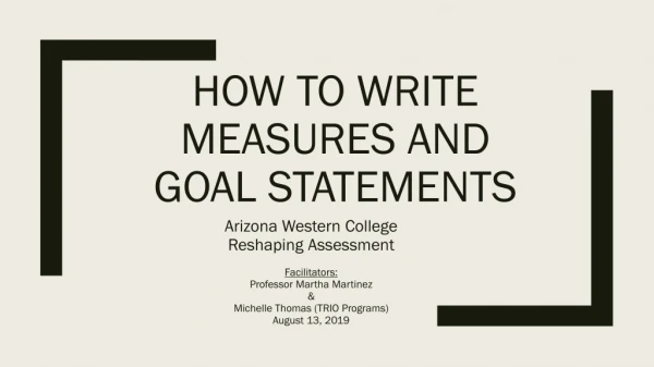 How to Write Measures and Goal Statements