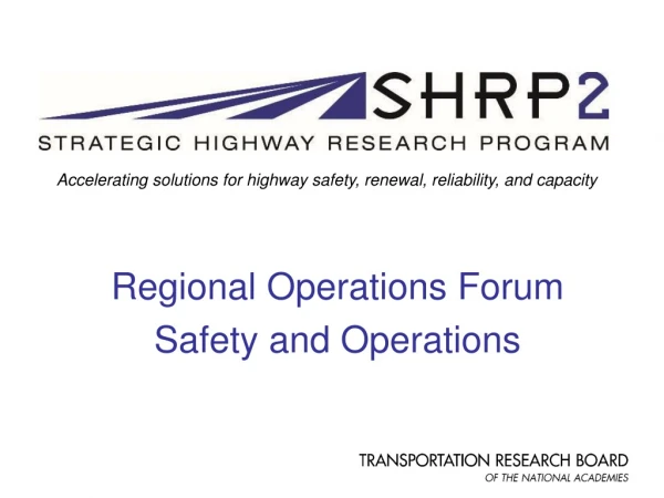 Regional Operations Forum Safety and Operations