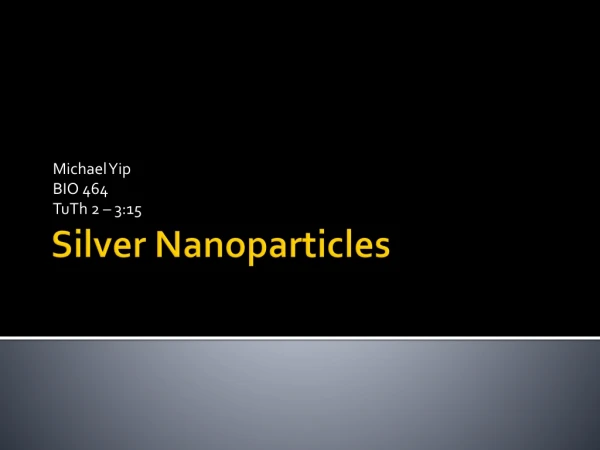 Silver Nanoparticles