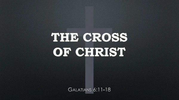 THE CROSS OF CHRIST