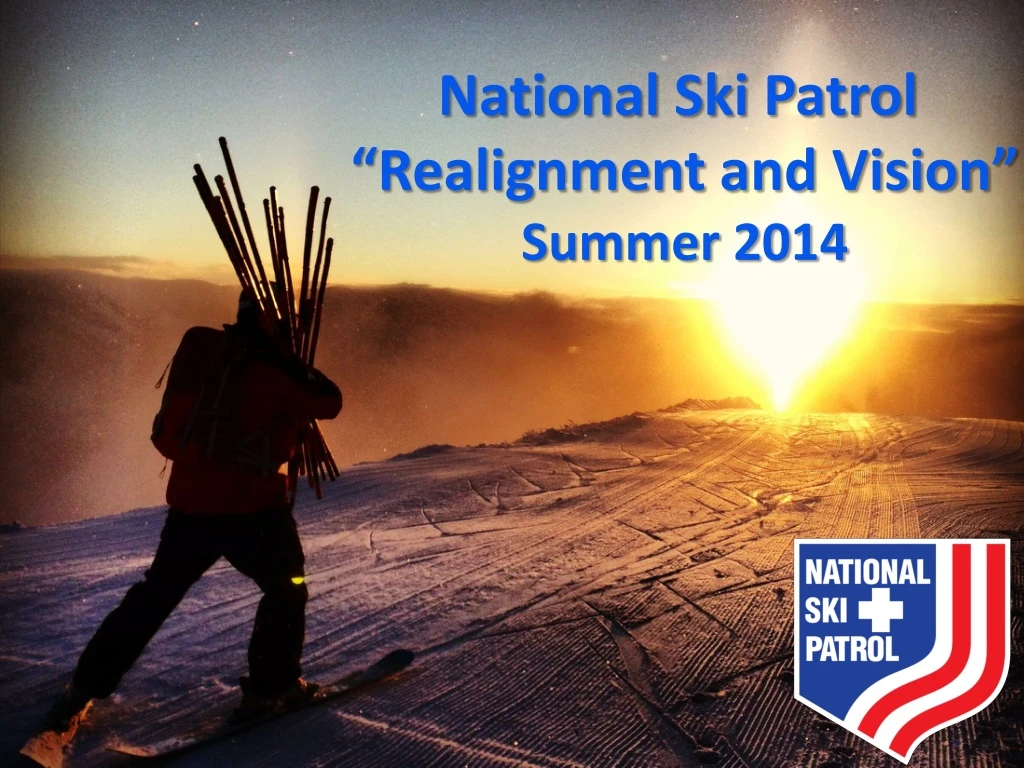 national ski patrol realignment and vision summer
