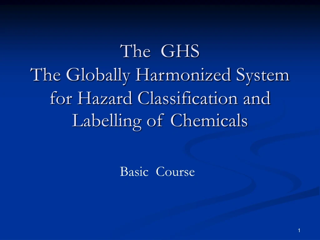 the ghs the globally harmonized system for hazard classification and labelling of chemicals