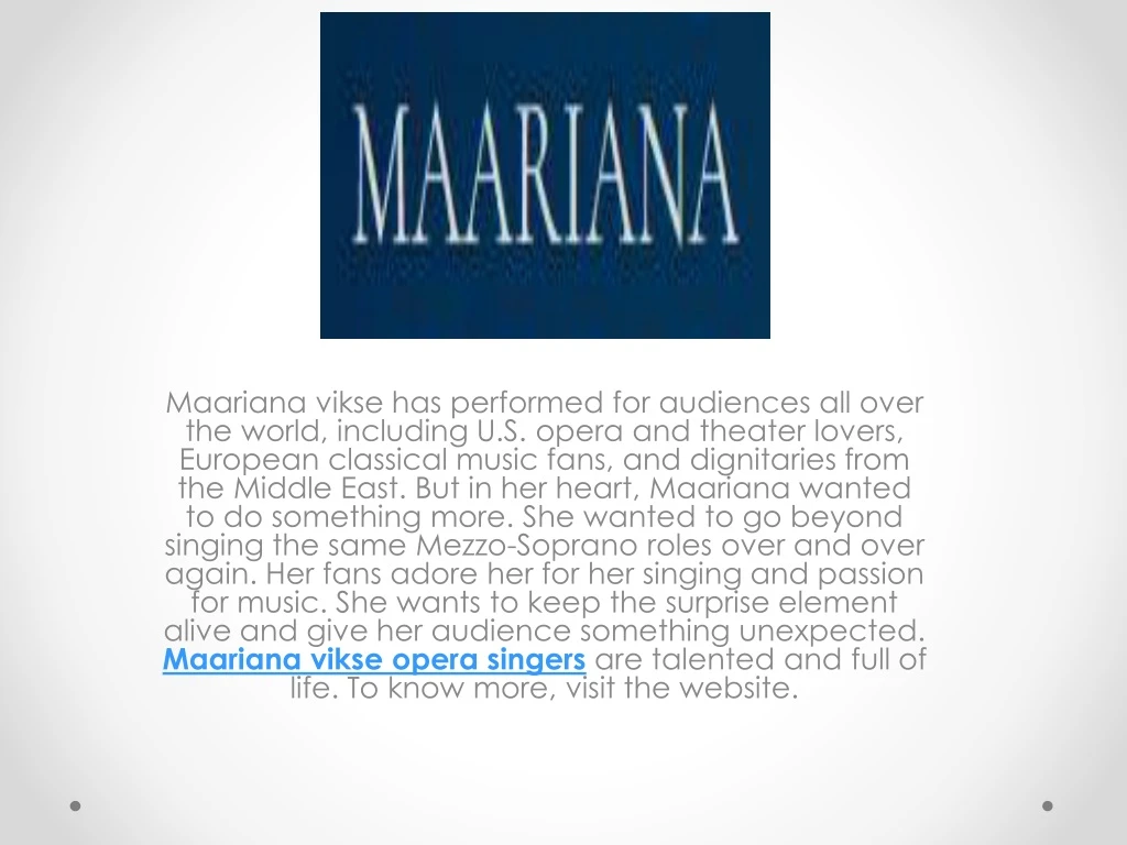 maariana vikse has performed for audiences