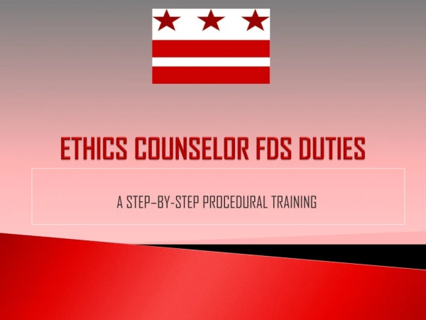 ETHICS COUNSELOR FDS DUTIES
