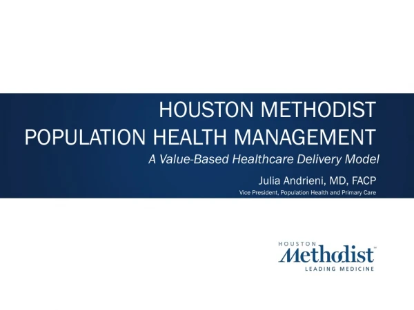 HOUSTON METHODIST POPULATION HEALTH MANAGEMENT