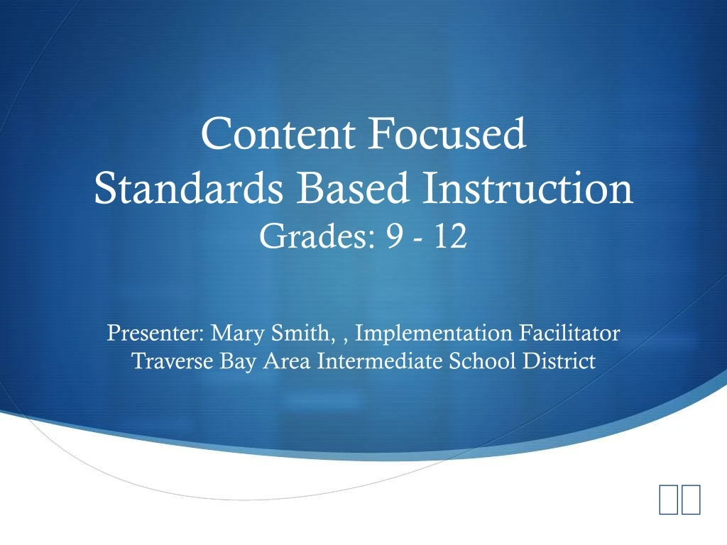 content focused standards based instruction grades 9 12