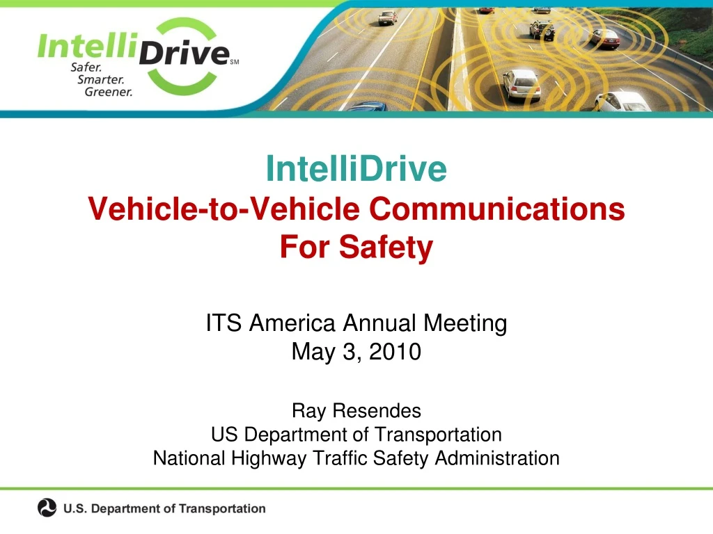 intellidrive vehicle to vehicle communications for safety