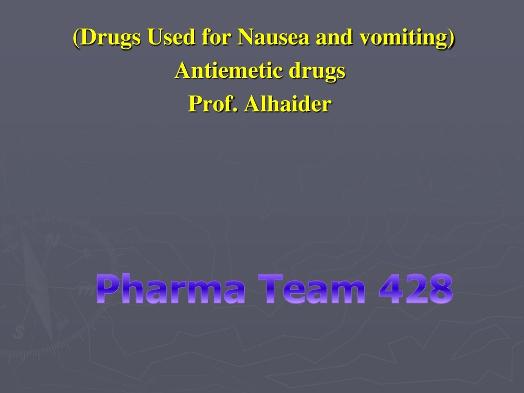 drugs used for nausea and vomiting antiemetic drugs prof alhaider