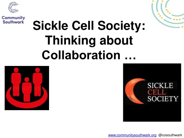 Sickle Cell Society: Thinking about Collaboration …