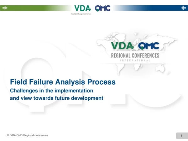 Field Failure Analysis Process Challenges in the implementation