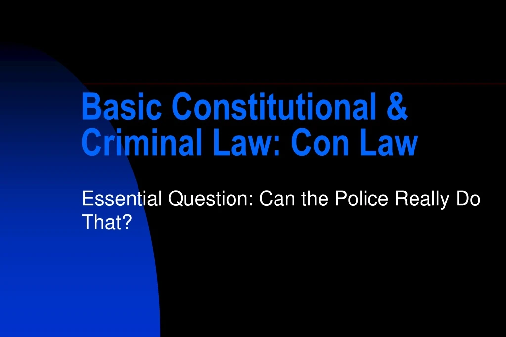 basic constitutional criminal law con law