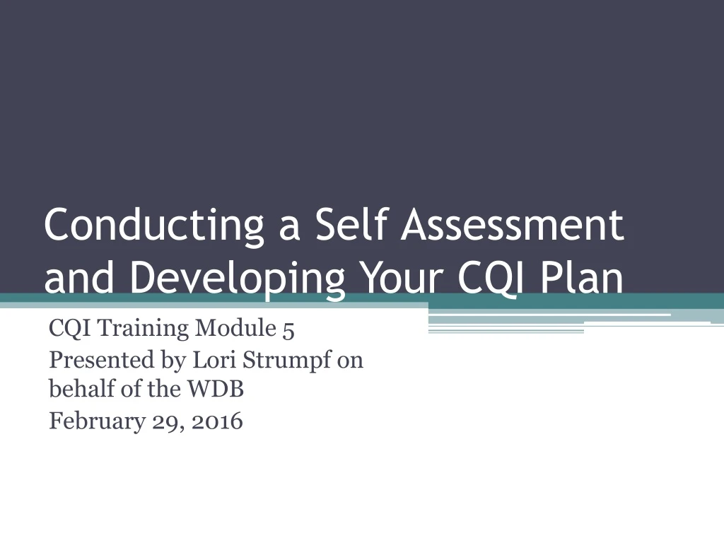 conducting a self assessment and developing your cqi plan