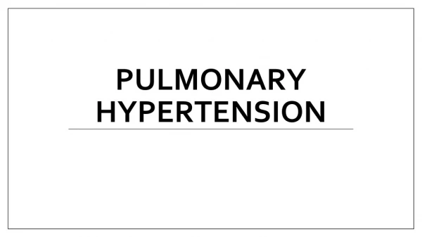 Pulmonary hypertension