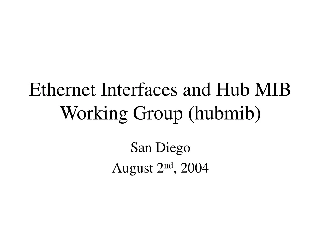 ethernet interfaces and hub mib working group hubmib