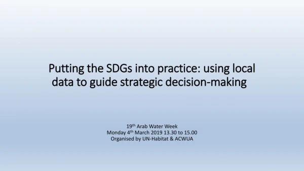 Putting the SDGs into practice: using local data to guide strategic decision-making  