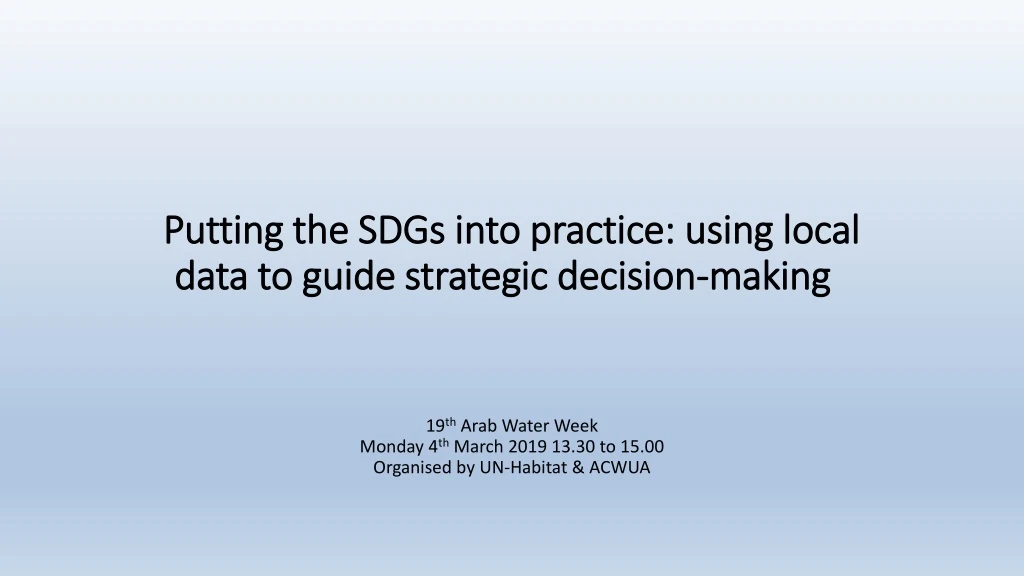 putting the sdgs into practice using local data to guide strategic decision making