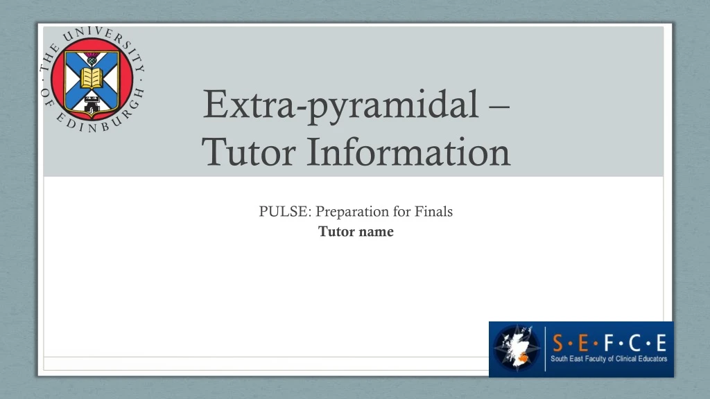 extra pyramidal tutor information