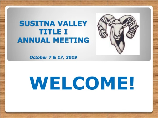 SUSITNA VALLEY TITLE I ANNUAL MEETING October 7 &amp; 17, 2019