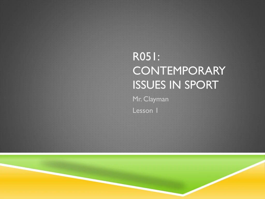 r051 contemporary issues in sport