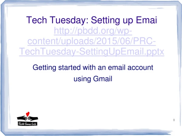 Getting started with an email account using Gmail