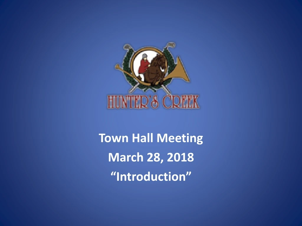 town hall meeting march 28 2018 introduction