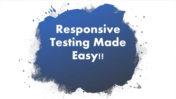 Responsive Testing Made Easy !!