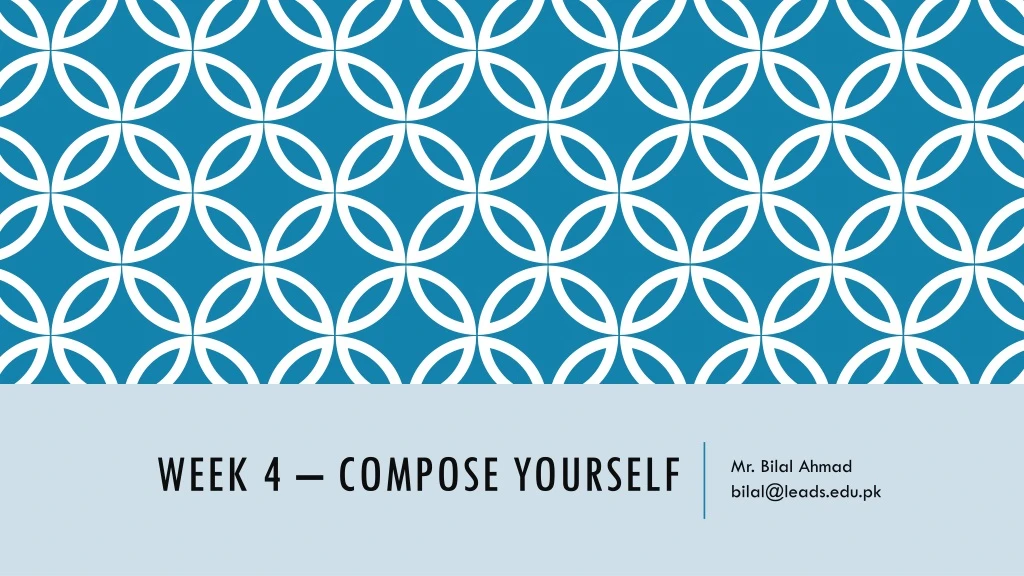 week 4 compose yourself