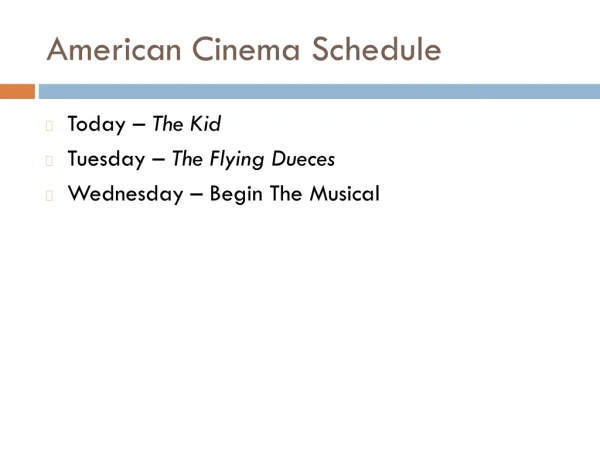 American Cinema Schedule
