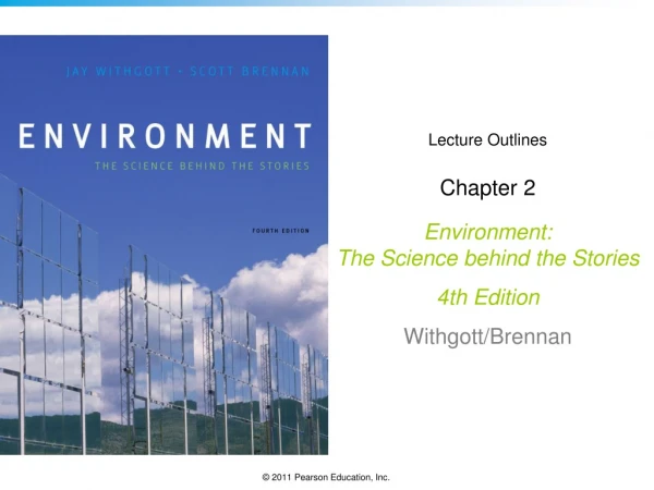 Lecture Outlines Chapter 2 Environment: The Science behind the Stories 4th Edition