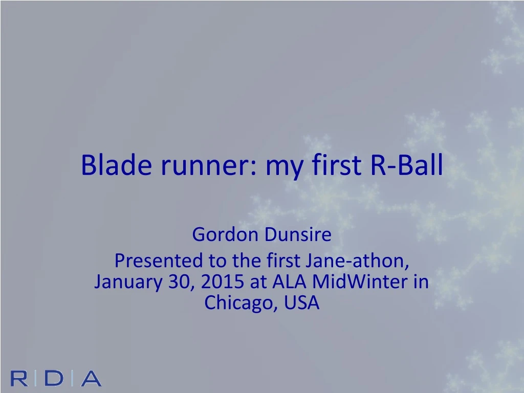 blade runner my first r ball