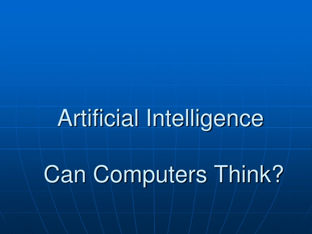 artificial intelligence can computers think