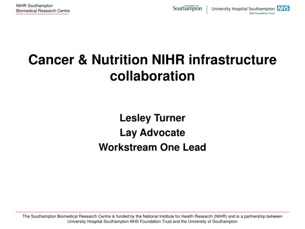 Cancer &amp; Nutrition NIHR infrastructure collaboration