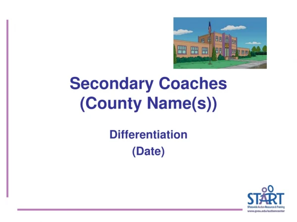 Secondary Coaches (County Name(s))