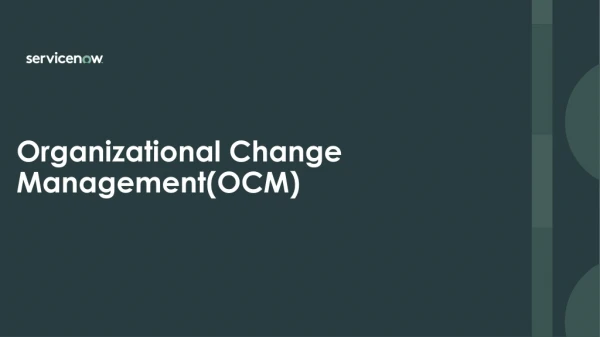 Organizational Change Management(OCM)