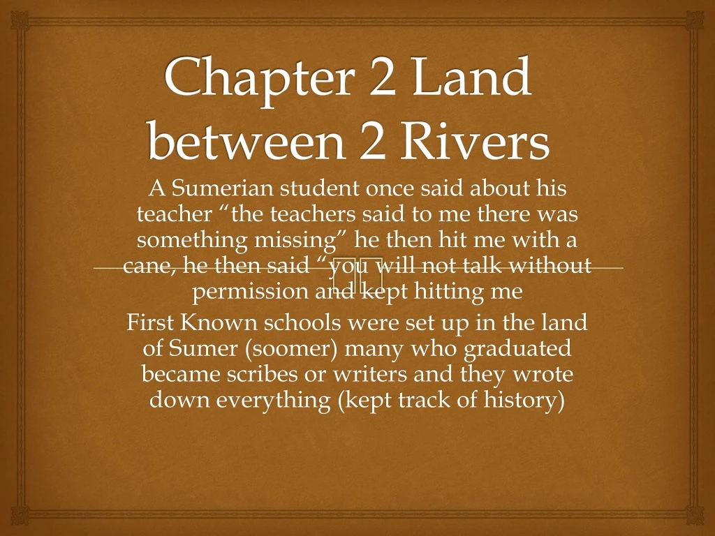 chapter 2 land between 2 rivers