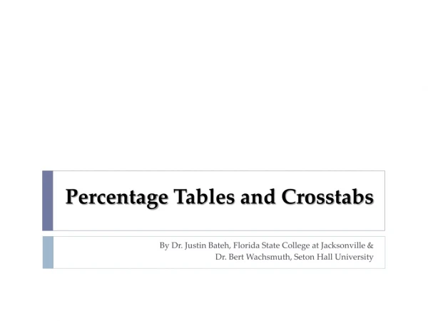Percentage Tables and Crosstabs