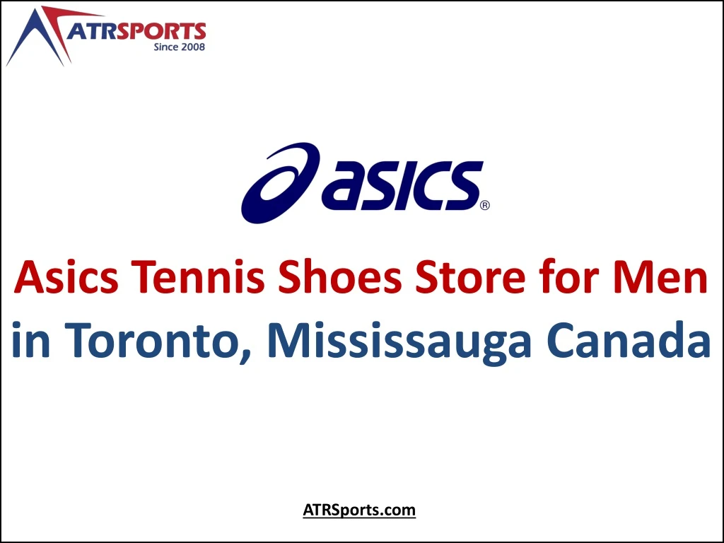 asics tennis shoes store for men in toronto