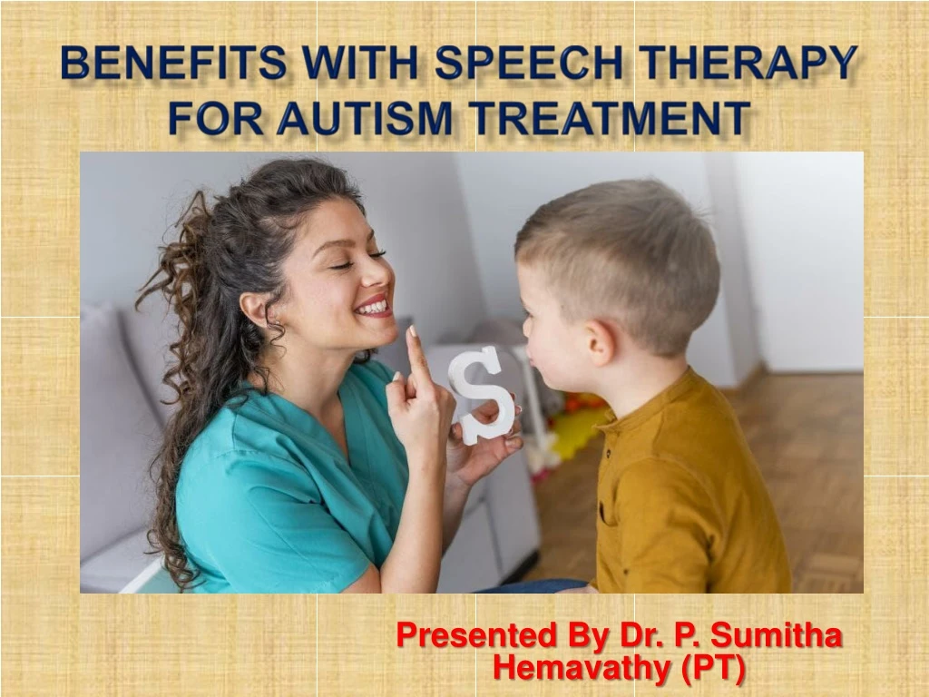 benefits with speech therapy for autism treatment