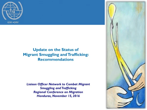 Update on the Status of Migrant Smuggling and Trafficking: Recommendations