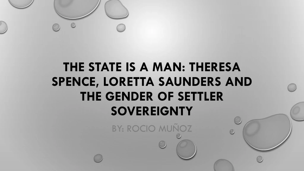 the state is a man theresa spence loretta saunders and the gender of settler sovereignty