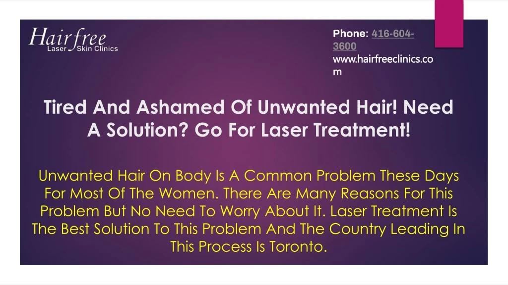 tired and ashamed of unwanted hair need a solution go for laser treatment