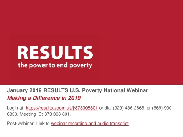 January 2019 RESULTS U.S. Poverty National Webinar Making a Difference in 2019