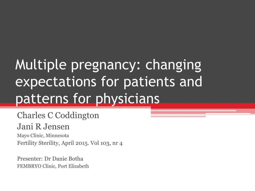 multiple pregnancy changing expectations for patients and patterns for physicians