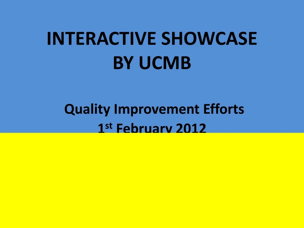 interactive showcase by ucmb quality improvement