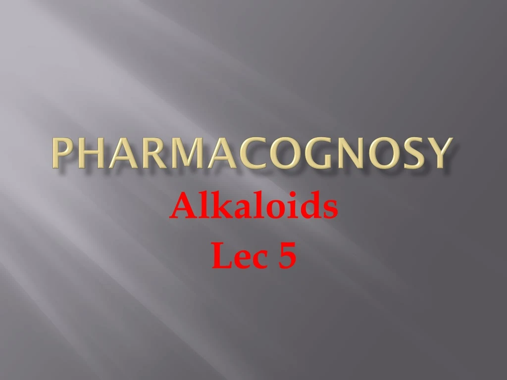 pharmacognosy