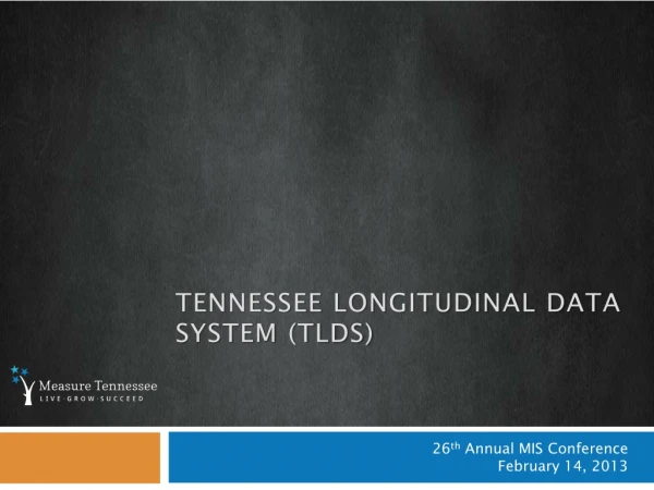 Tennessee Longitudinal Data system (TLDS)
