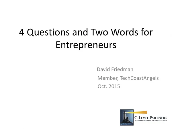 4 Questions and Two Words for Entrepreneurs