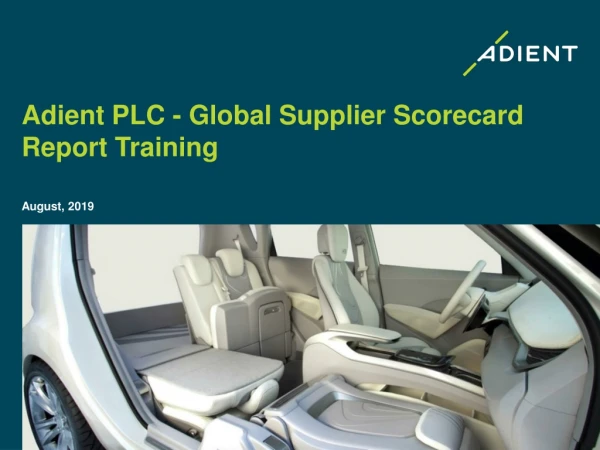 Adient PLC - Global Supplier Scorecard Report Training