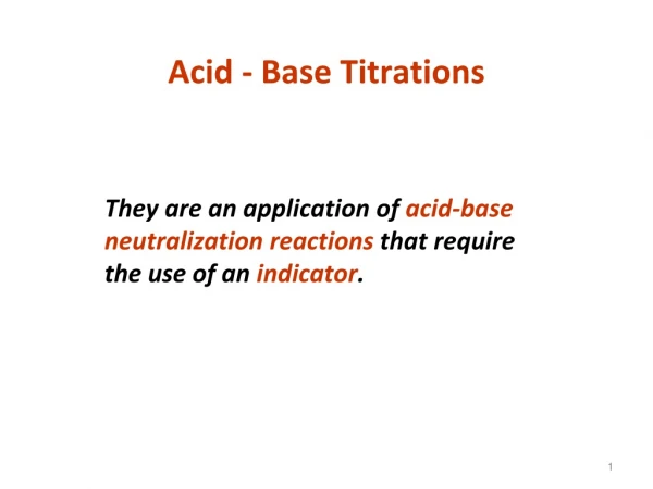 Acid - Base Titrations